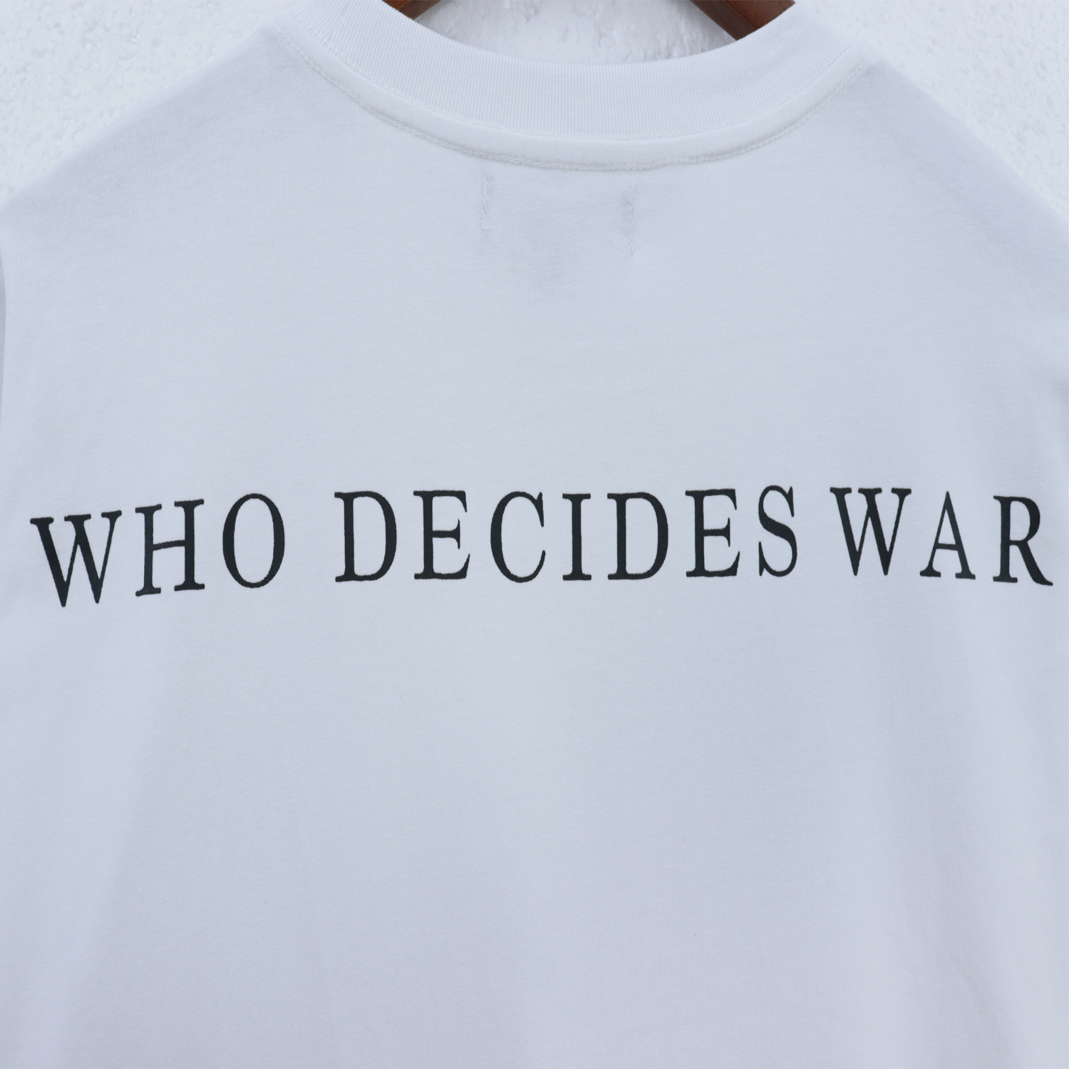 Who Decides War T-Shirts